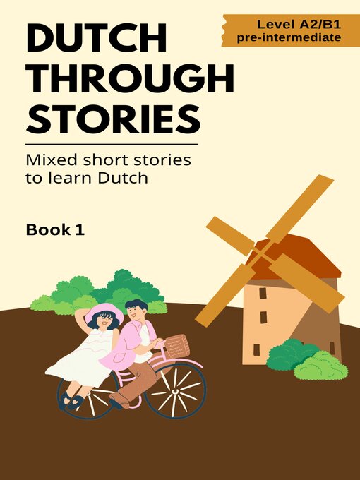 Title details for Dutch Through Stories by Midas Veraart - Available